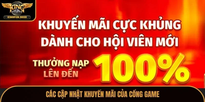 Các cập nhật khuyến mãi của cổng game